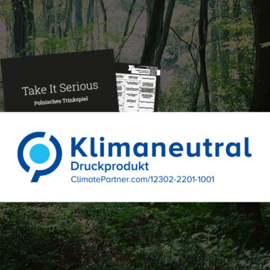 Take It Serious - Polnisches Trinkspiel wird 100% klimaneutrales Druckprodukt produziert