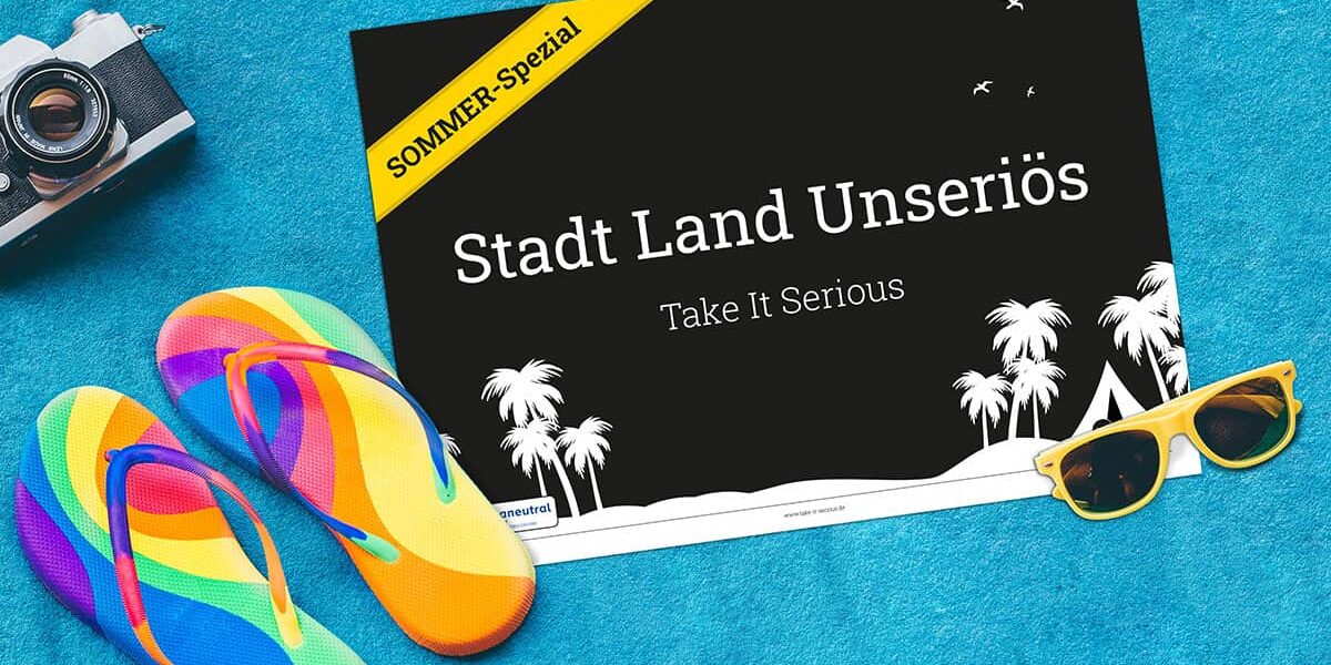 Take It Serious - Stadt Land Unseriös Sommer-Spezial
